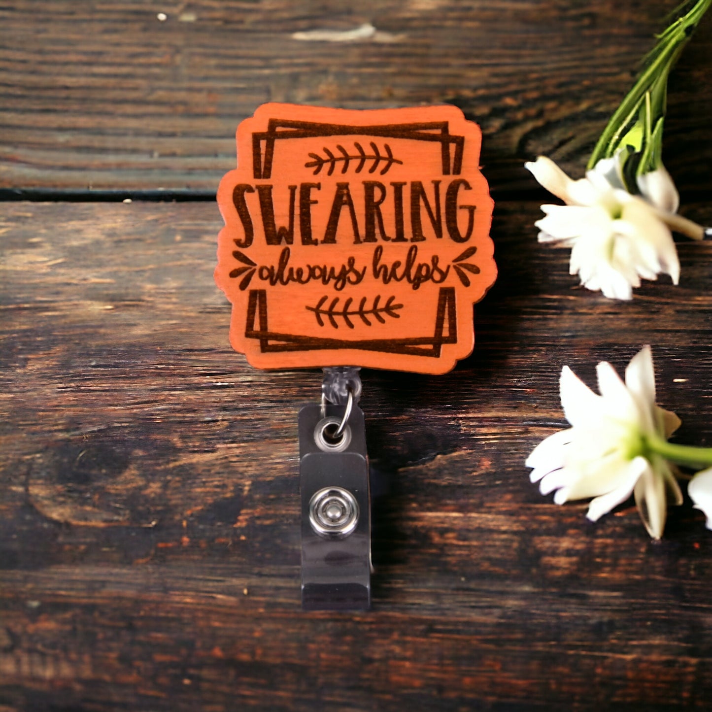 Swearing Always Helps Badge Reel for Nurse/Medical