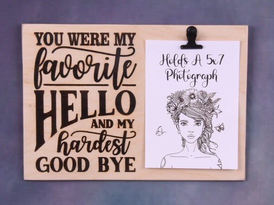 My Favorite Hello Clip Frame - Holds a 5x7 Photo